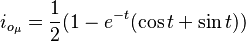  i_{o_\mu} = \frac{1}{2}(1 - e^{-t}(\cos t + \sin t))